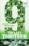 [The Last Thirteen 09] • 9